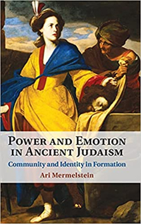 Dr. Ari Mermelstein shared insights from his new book, Power and Emotion in Ancient Judaism: Community and Identity in Formation, about Jewish identity and emotional norms.
