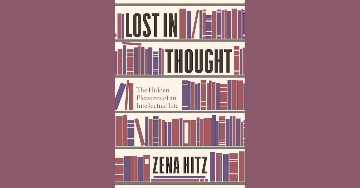 Lost in Thought: The Hidden Pleasures of an Intellectual Life lost thought straus halpern